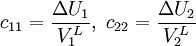 c_{11}=\frac{\Delta U_1}{V_1^L},\ c_{22}=\frac{\Delta U_2}{V_2^L}